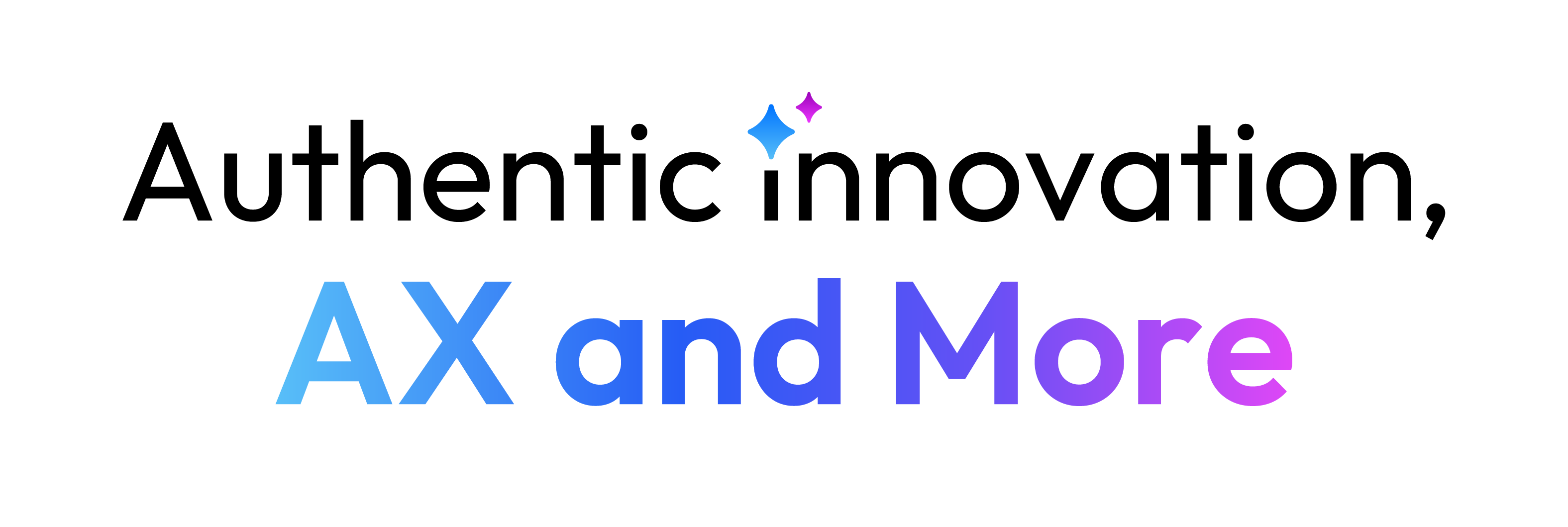 Authentic Innovation, AX and More